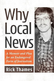 Why Local News By Thames, Rick