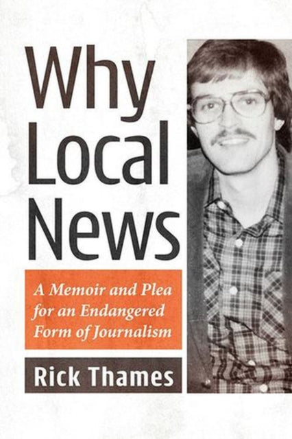 Why Local News By Thames, Rick