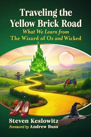 Traveling The Yellow Brick Road By Keslowitz, Steven