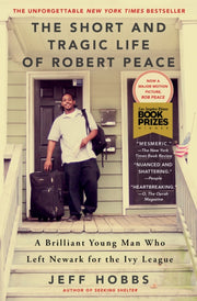 Short & Tragic Life Of Robert Peace By Hobbs, Jeff