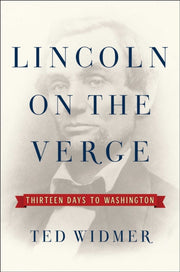 Lincoln On The Verge By Widmer, Ted