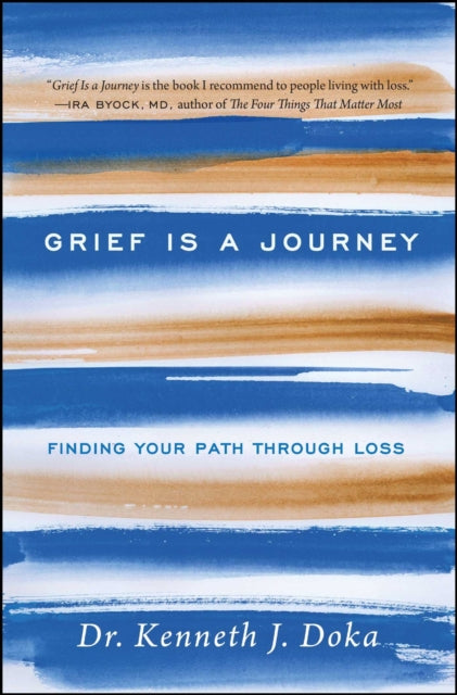 Grief Is A Journey By Doka, Dr. Kenneth J.