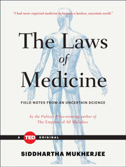 Laws Of Medicine By Mukherjee, Siddharth