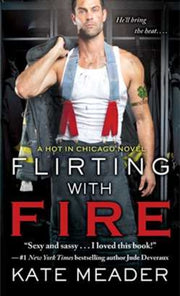 Flirting With Fire By Meader, Kate