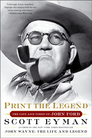 Print The Legend John Ford Tr By Scott Eyman