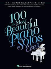 100 Of The Most Beautiful Piano Solos Ev