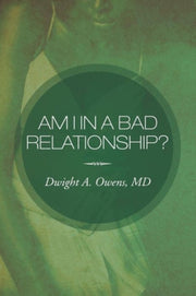 Am I In A Bad Relationship : Dating 101