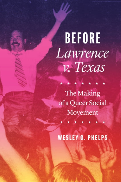 Before Lawrence V Texas