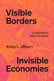 Visible Borders Invisible Economies