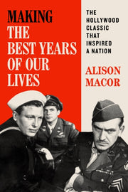 Making The Best Years Of Our Lives By Macor, Alison
