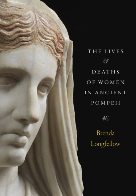 Lives & Deaths Of Women In Ancient Pompe