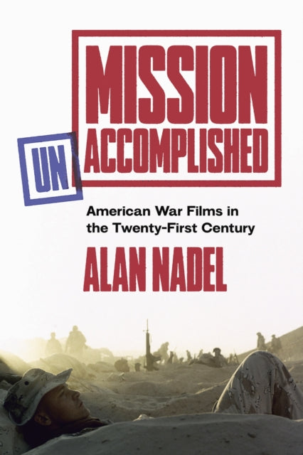 Mission Unaccomplished By Nadel, Alan