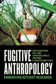 Fugitive Anthropology