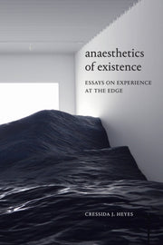 Anaesthetics Of Existence