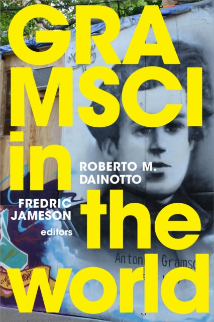 Gramsci In The World