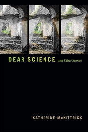 Dear Science & Other Stories