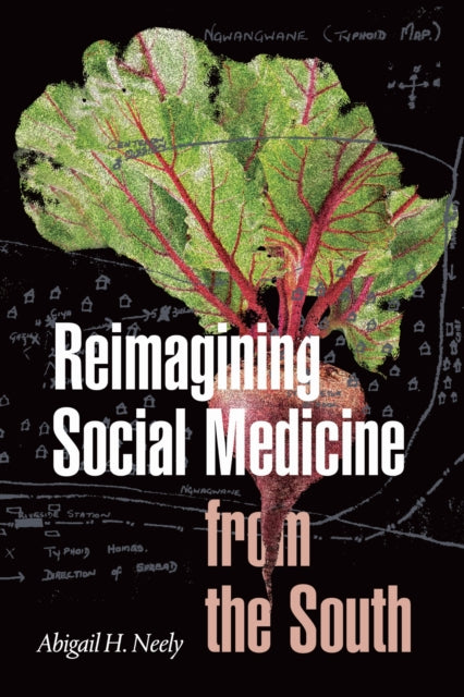 Reimagining Social Medicine From The Sou