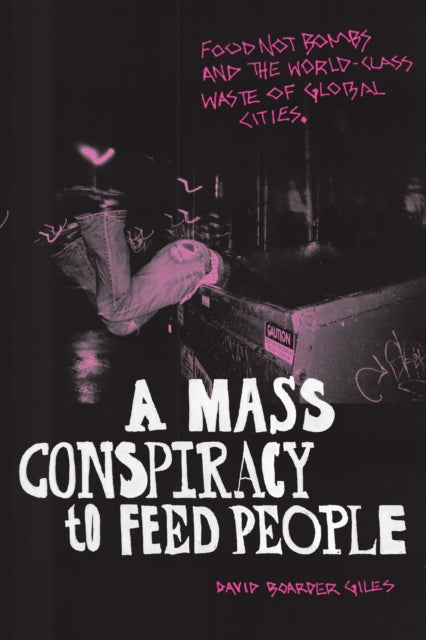 Mass Conspiracy To Feed People