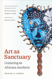 Art As Sanctuary Conjuring An Africana