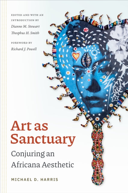 Art As Sanctuary Conjuring An Africana