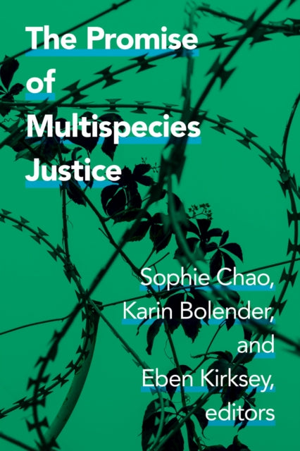 Promise Of Multispecies Justice
