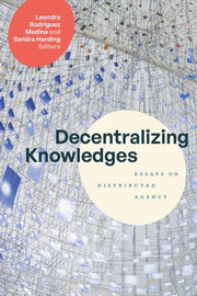 Decentralizing Knowledges By Leandro Rodriguez Medin