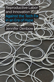 Reproductive Labor & Innovation