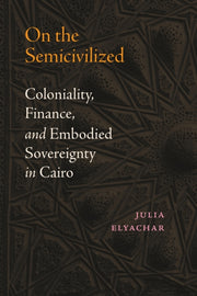 On The Semicivilized: Coloniality, Finan