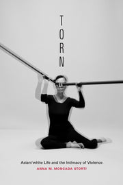 Torn : Asian White Life And The Intimacy