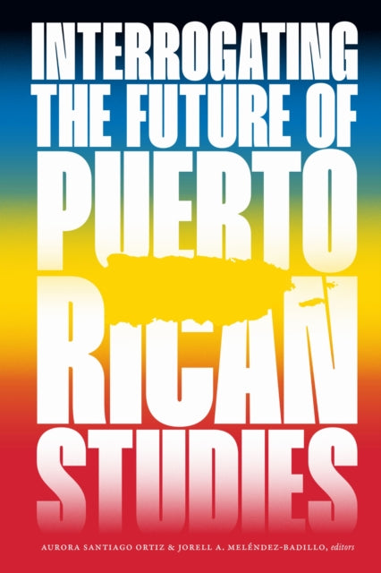Interrogating The Future Of Puerto Rican