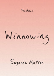 Winnowing By Matson, Suzanne