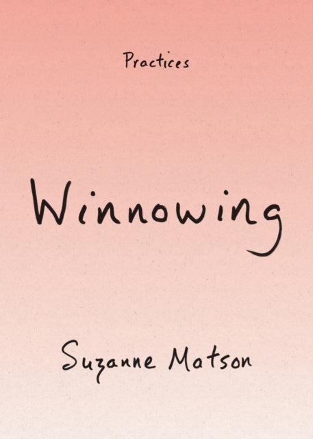Winnowing By Matson, Suzanne