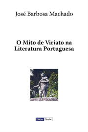 O Mito De Viriato Na Literatura Portugue
