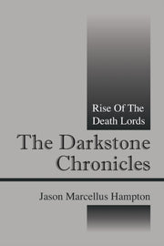 The Darkstone Chronicles: Rise Of The De