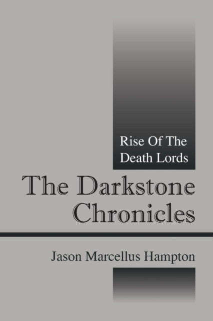 The Darkstone Chronicles: Rise Of The De