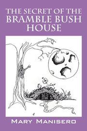 Secret Of The Bramble Bush House