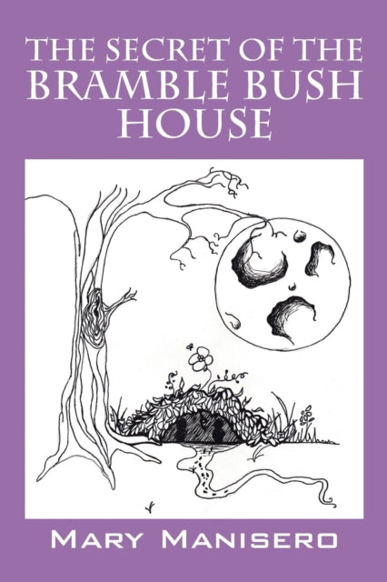 Secret Of The Bramble Bush House