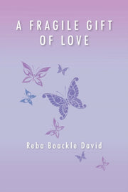 A Fragile Gift Of Love