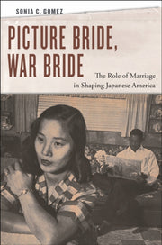 Picture Bride, War Bride: The Role Of Ma By Gomez, Sonia C.