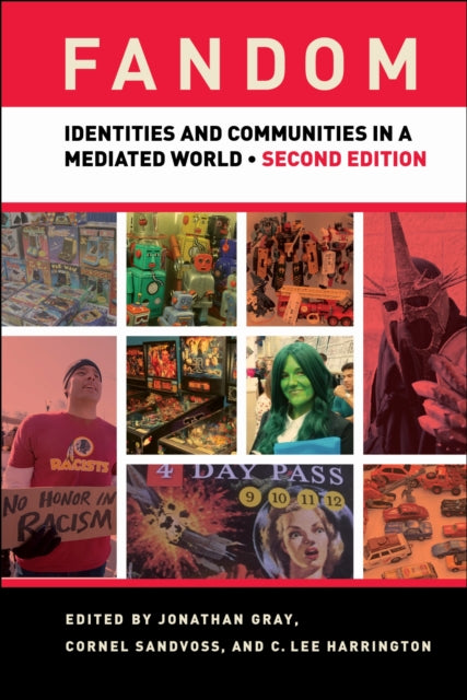 Fandom, Second Edition: Identities And C