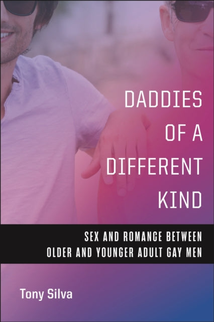 Daddies Of A Different Kind By Silva, Tony