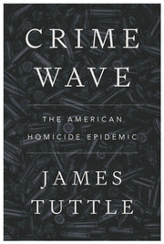 Crime Wave By Tuttle, James
