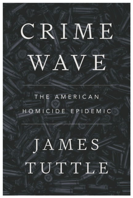 Crime Wave By Tuttle, James