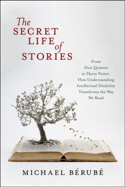 Secret Life Of Stories By Berube, Michael