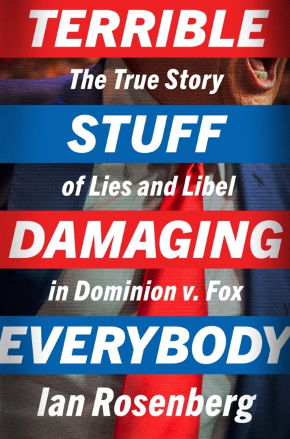 Terrible Stuff Damaging Everybody By Rosenberg, Ian