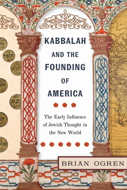Kabbalah & The Founding Of America