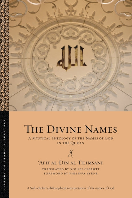 The Divine Names: A Mystical Theology Of
