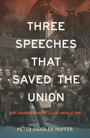 Three Speeches That Saved The Union