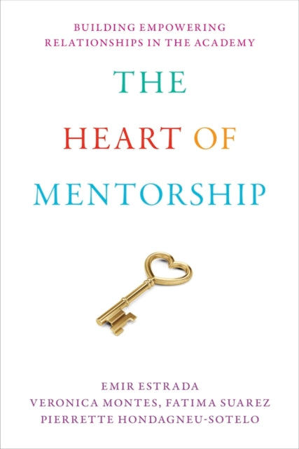 Heart Of Mentorship : Building Empowerin By Estrada, Emir