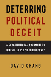 Deterring Political Deceit : Constituti By Change, David